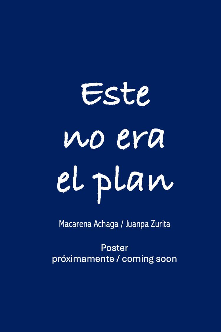 Este no era el plan (This Was Not the Plan)